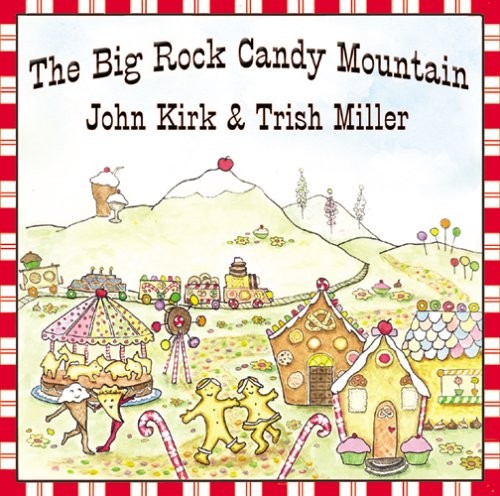 The Big Rock Candy Mountain
