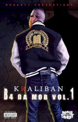 B4 Da Mob Vol. 1