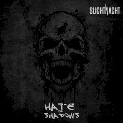 Hate of Shadows