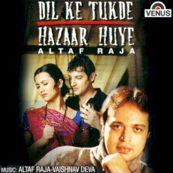 Dil Ke Tukde Hazaar Huye