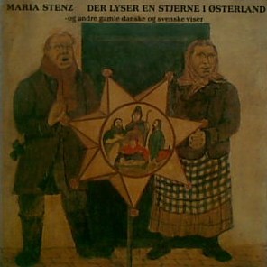 Der lysner en stjerne i Østerland: og andre gamle danske og svenske viser