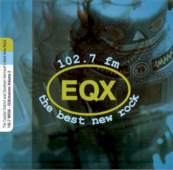 102.7 WEQX: EQXclusives, Volume 2