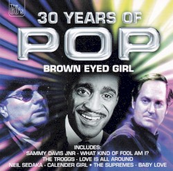 30 Years Of Pop - Brown Eyed Girl