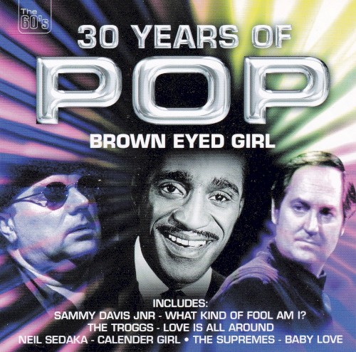 30 Years Of Pop - Brown Eyed Girl