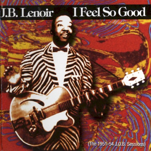 I Feel So Good: The 1951-54 J.O.B. Sessions