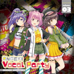 ONGEKI Vocal Party 03