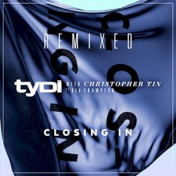 Closing In (Remixed)