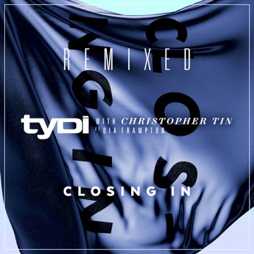 Closing In (Remixed)