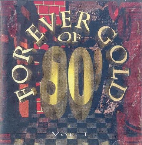 Forever Gold of 80’s, Vol. I
