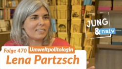 Jung & Naiv #470, „Umweltpolitologin Lena Partzsch“