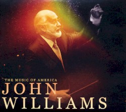 The Music of America: John Williams