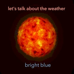 Lets Talk About the Weather