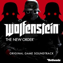 Wolfenstein: The New Order Original Game Soundtrack