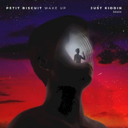 Wake Up (Just Kiddin Remix)