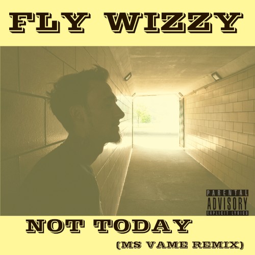 Not Today (Ms Vame Remix)