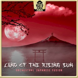 Land of the Rising Sun: Orchestral Japanese Fusion