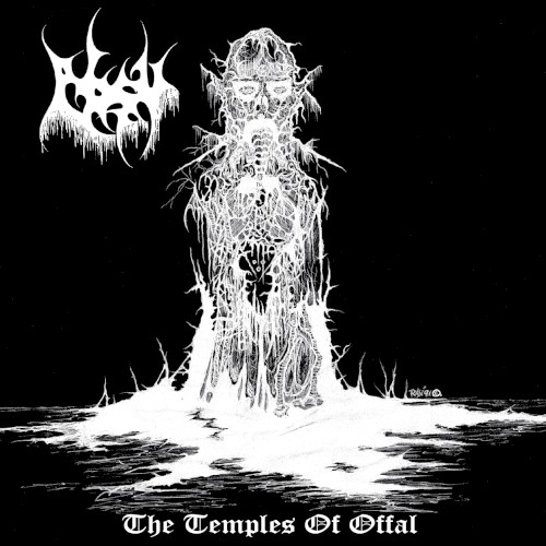 The Temples of Offal / Return of the Ancients