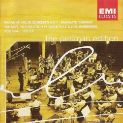 The Perlman Edition: Paganini: Violin Concerto no. 1 / Sarasate: "Carmen"