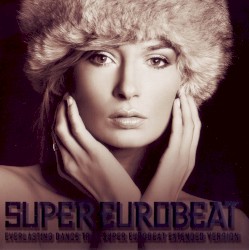 Super Eurobeat, Vol. 209: Extended Version