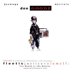 Floetic Justice Volume II: The Booth or the Hearse