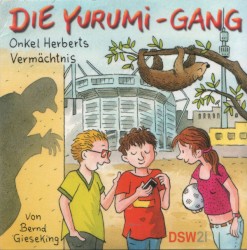 Die Yurumi Gang: Onkel Herberts Vermächtnis