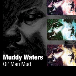 Ol' Man Mud