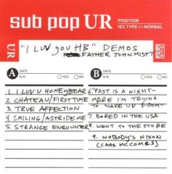 I Love You, Honeybear Demos, etc.