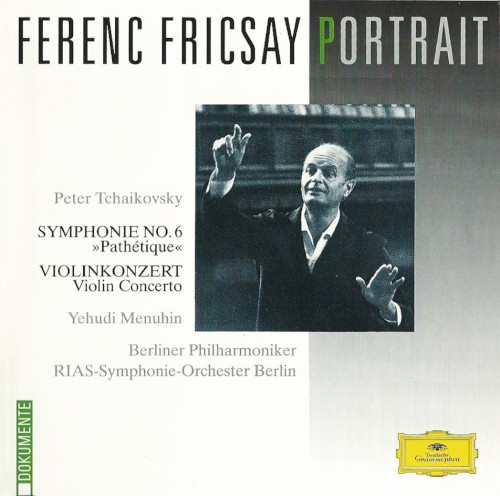 Ferenc Fricsay Portrait: Symphonie no. 6 »Pathétique« / Violinkonzert