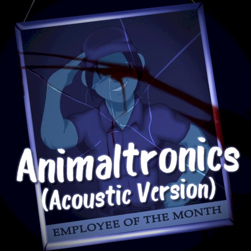 Animaltronics (acoustic version)