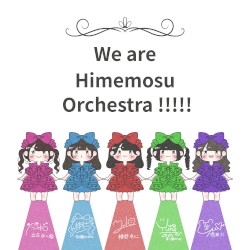We are Himemosu Orchestra !!!!!
