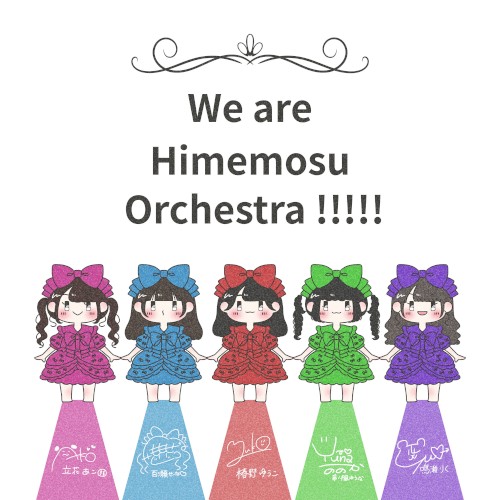 We are Himemosu Orchestra !!!!!