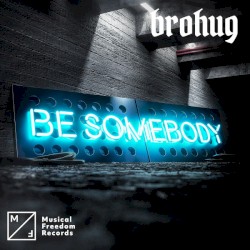 Be Somebody (Club Mix)