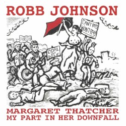 Margaret Thatcher: My Part in Her Downfall