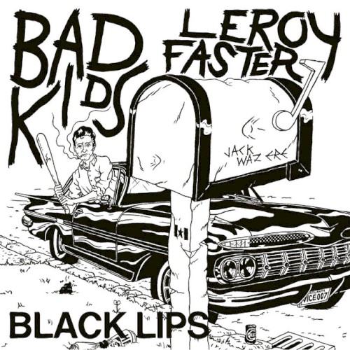 Bad Kids / Leroy Faster