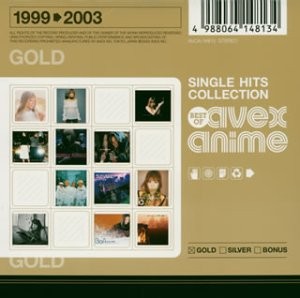 SINGLE HITS COLLECTION 1999 ➡︎ 2003 BEST OF avex Anime GOLD