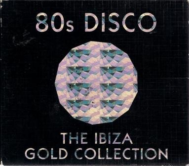 80’s Disco: The Ibiza Gold Collection