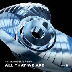 All That We Are