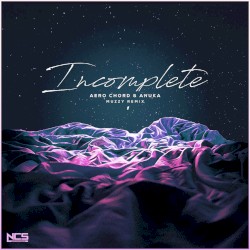Incomplete (Muzzy remix)