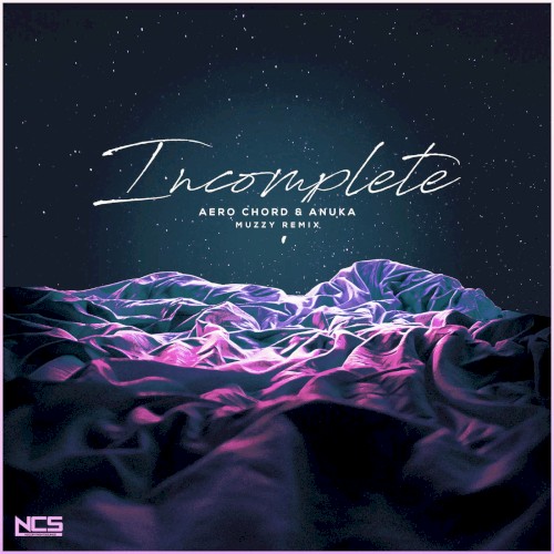 Incomplete (Muzzy remix)