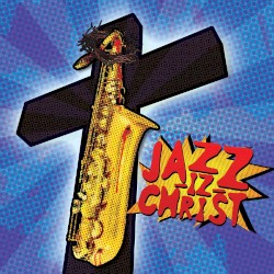 Jazz‐Iz‐Christ