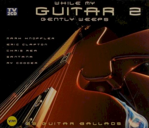 While My Guitar Gently Weeps, Volume 2