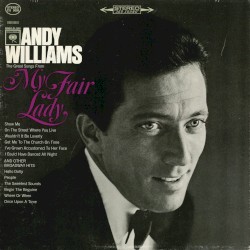 Songs From My Fair Lady and Other Broadway Hits