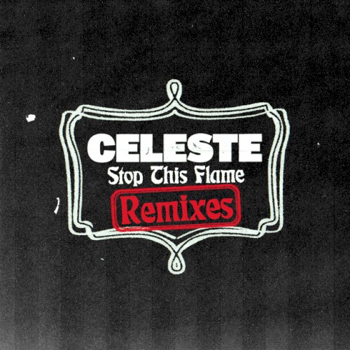 Stop This Flame (remixes)