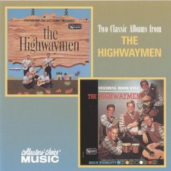 The Highwaymen / Standing Room Only