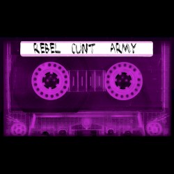 REBEL CUNT ARMY