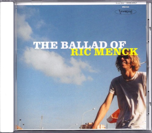 The Ballad of Ric Menck