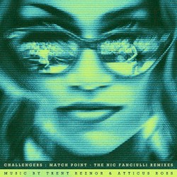 Challengers: Match Point · The Nic Fanciulli Remixes