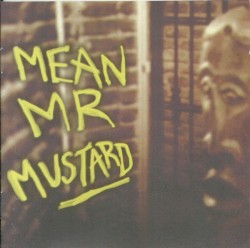 Mean Mr Mustard