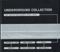 Underground Collection: The Selected Works 1993–1999