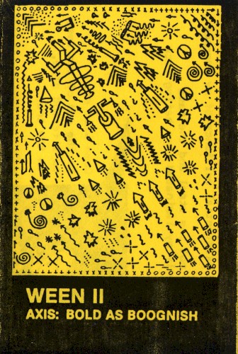 Ween II (Axis: Bold As Boognish)